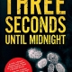 Three Seconds Until Midnight