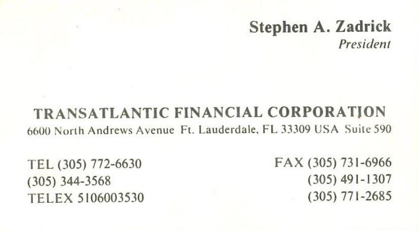 Transatlantic Financial Corporation - Stephen Zadrick